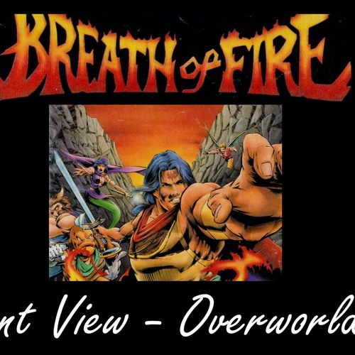 Breath Of Fire - Distant View Overworld 2(HLEET Remix)