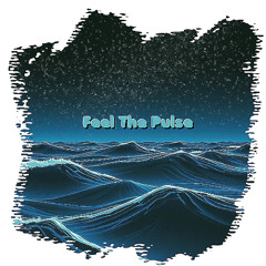 Feel The Pulse