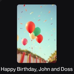 Happy Birthday, John and Doss.wav