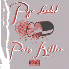 Peso Loaded- Pain Killa (Prod. By Steve Woodz)