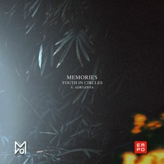 Youth In Circles - Memories Ft. Adryanna [OUT 4/DIC]