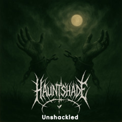Unshackled