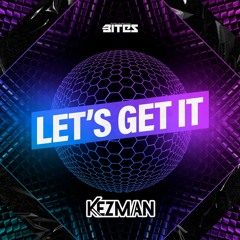 BITES030 - KEZMAN - LOSE CONTROL (OUT NOW)