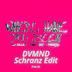 Where Have You Been (DVMND Schranz Edit) FREE DL