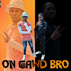 On Gwad Bro(Ft Carter Jay)Prod.Carter Jay