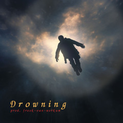Drowning Prod.Freek-Van-Workum
