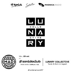 #SonidoClub Por #110Momiasrecords Show Case Lunary - TARAB Mad Radio