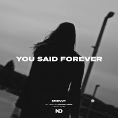 You Said Forever (Extended Mix)