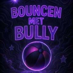 Bouncen met Bully 5.0 - Uptempo Mix