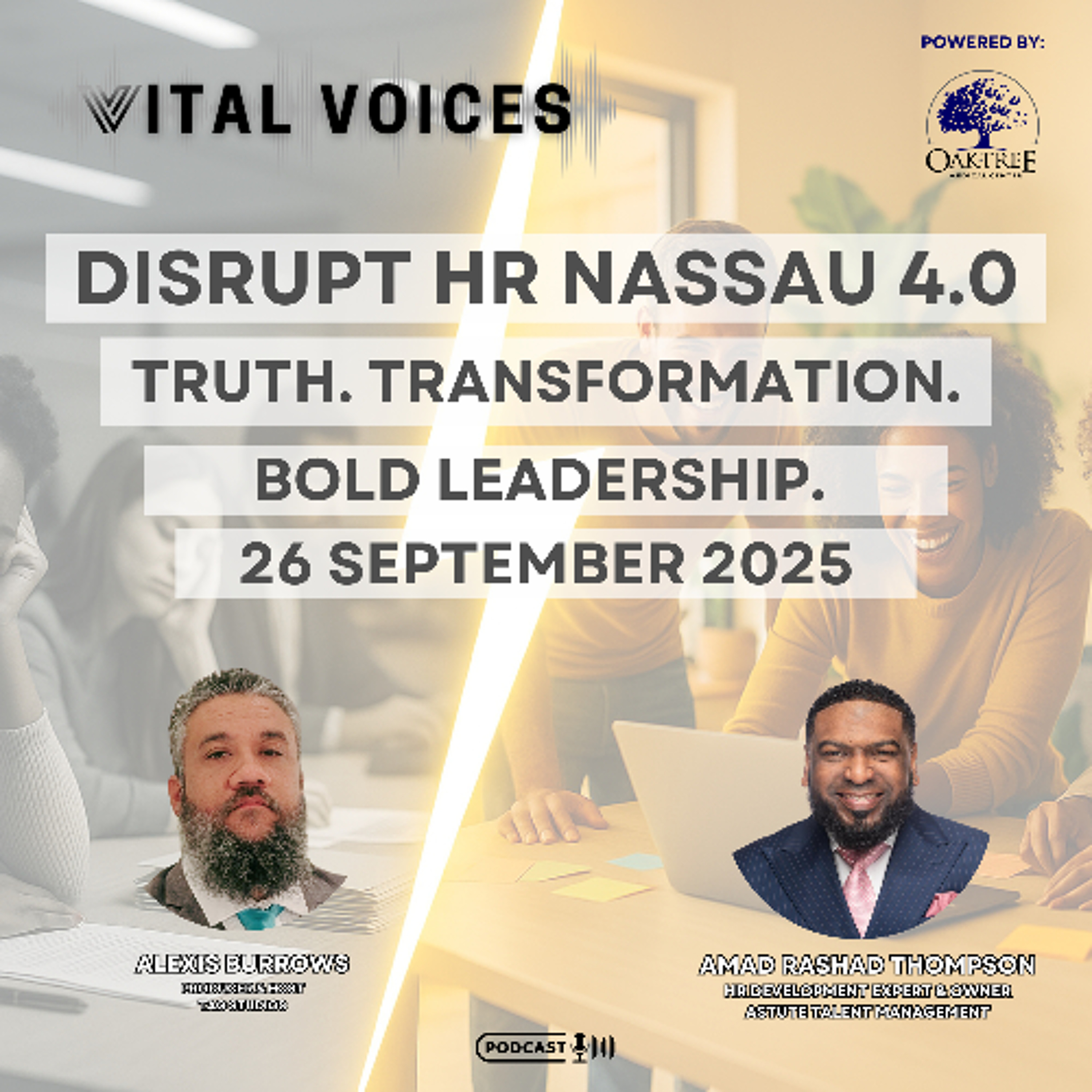 Episode 40 – Disrupt HR Nassau 4 ft. Amad Rashad Thompson