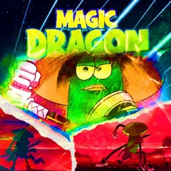 Pickle - Magic Dragon (TONY OAT EDIT)