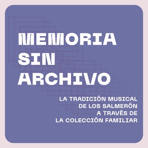 2 La Tradición Musical De Los Salmerón A Través De La Colección Familiar