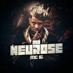 MC IG - Mó Neurose (DJ Glenner)