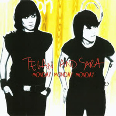Missing You - Tegan and Sara