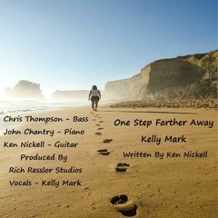 One Step Farther - Kelly Mark Studio Version