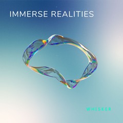 Immerse Realities