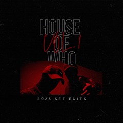 House Of Wh0 Vol. 1 - 2023 Set Edits