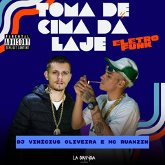 Toma de Cima da Laje Eletrofunk