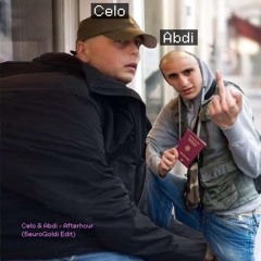 Celo & Abdi - Afterhour (5euroGoldi Edit)