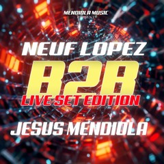 Neuf Lopez B2B Jesus Mendiola - UNRELEASED Vol. 2 (PACK MUSIC 2023)