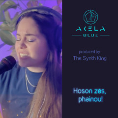 Akela Blue - Hoson zēs, phainou!