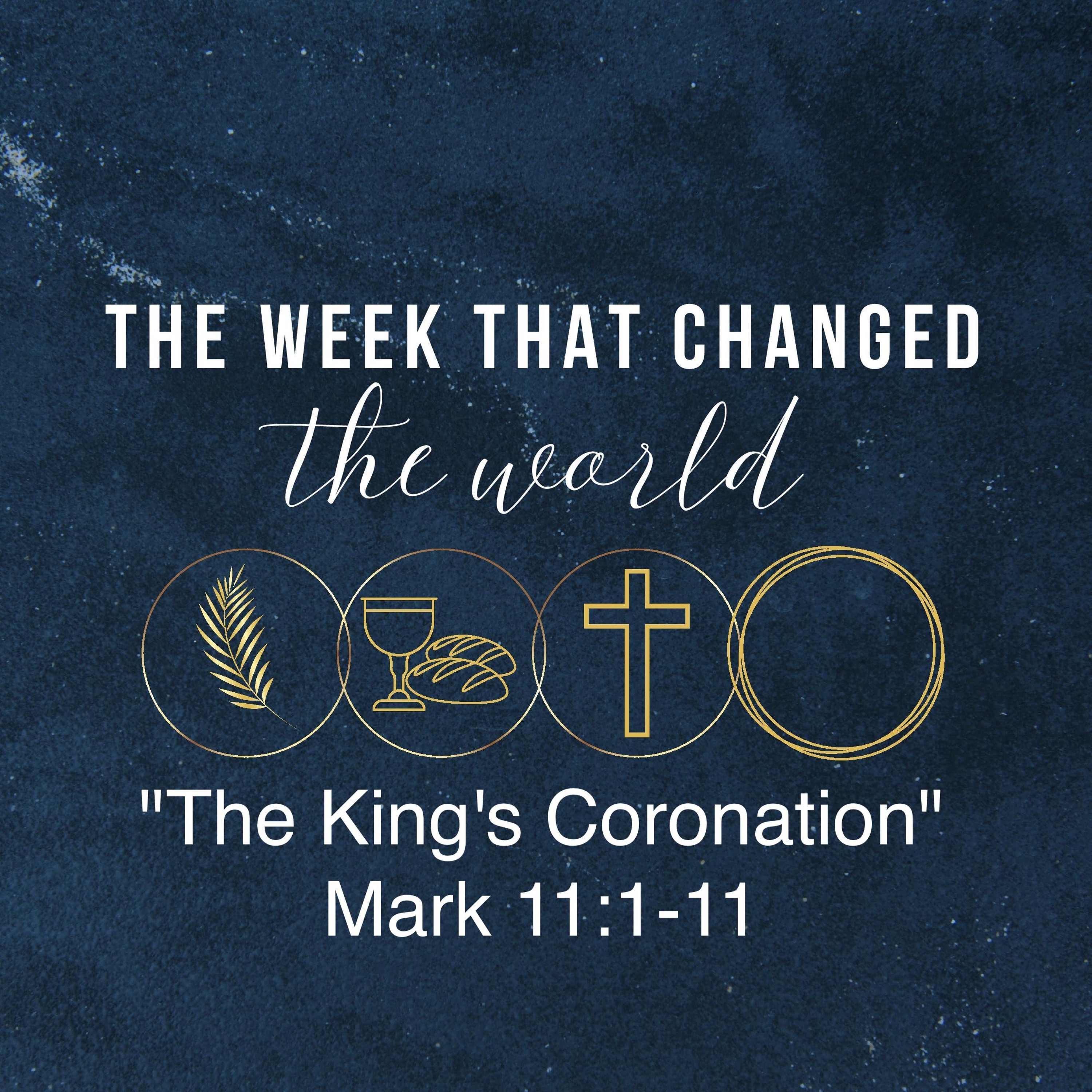 Sept 24/23 | The King's Coronation" | Mark 11:1-11 I Meldon Lutzer episode artwork