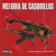 Joexan Vega Ft Luiggi Yarel - Melodia De Casquillos - Prodby:SRStudio