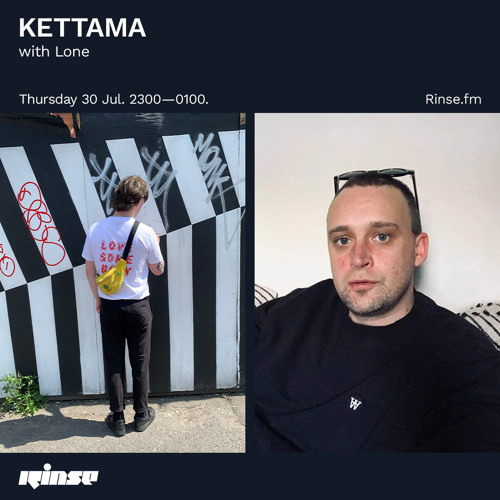 KETTAMA with Lone - 30 July 2020