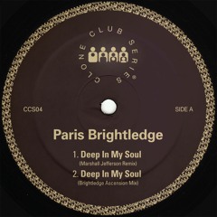 Paris Brightledge - Deep In My Soul - Clone Club Series 004