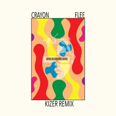Crayon - Flee (Kizer Remix)