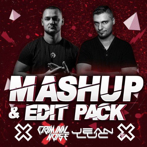 CRIMINAL NOISE & JEAN LUC - MASHUP & EDIT PACK 2020 (VOL.3)