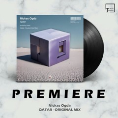 PREMIERE: Nickas Ogda - Qatar (Original Mix) [EKABEAT MUSIC]