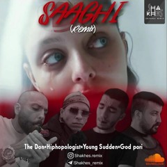 Saaghi remix(Shakhes)The Done & Hiphopologist & Young Sudden & God Pori