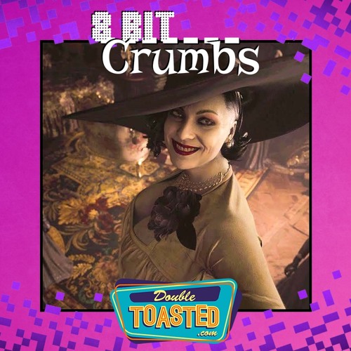 8 BIT CRUMBS - 05 - 13 - 2021