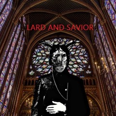 Lard and Savior