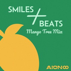 Smiles and Beats (Mango Tree Mix)