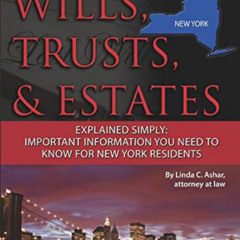 ACCESS EPUB 📑 Your New York Wills, Trusts, & Estates Explained Simply Important Info