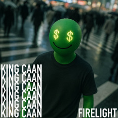 King CAAN - Firelight