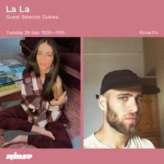 La La: Guest Selector Dukwa - 29 September 2020
