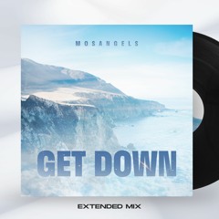 MosAngels - Get Down (Extended Mix)