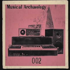 Musical Archaeology 002