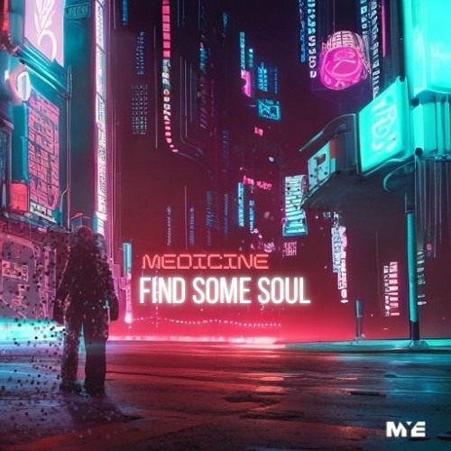 Medicine - Find Some Soul