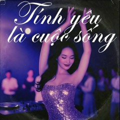 Tình yêu là cuộc sống