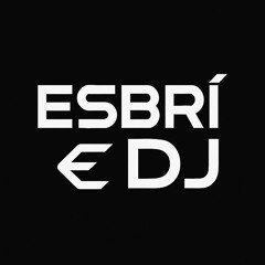 # Esbrí Dj # Set Promo SUMMER ‘25