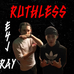 E4J Ray - Ruthless