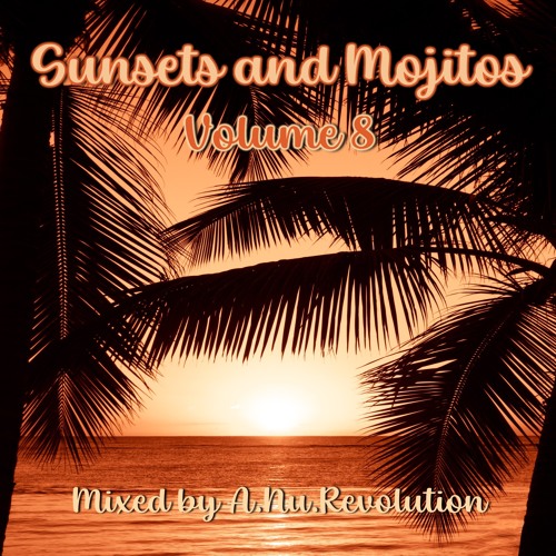 Sunsets and Mojitos Vol. 8
