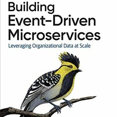 Read PDF 📨 Building Event-Driven Microservices: Leveraging Organizational Data at Sc