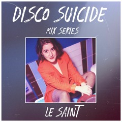 Disco Suicide Mix Series 025 - Le Saint