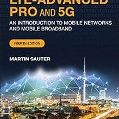 $ From GSM to LTE-Advanced Pro and 5G: An Introduction to Mobile Networks and Mobile Broadband