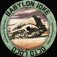Babylon Joke - Octo Loco